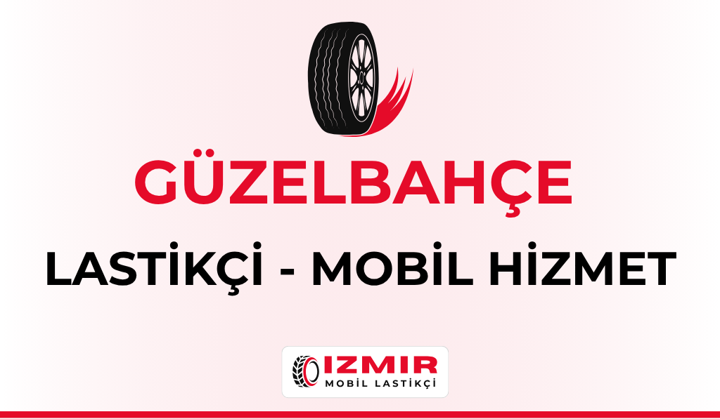 Güzelbahçe Lastikçi