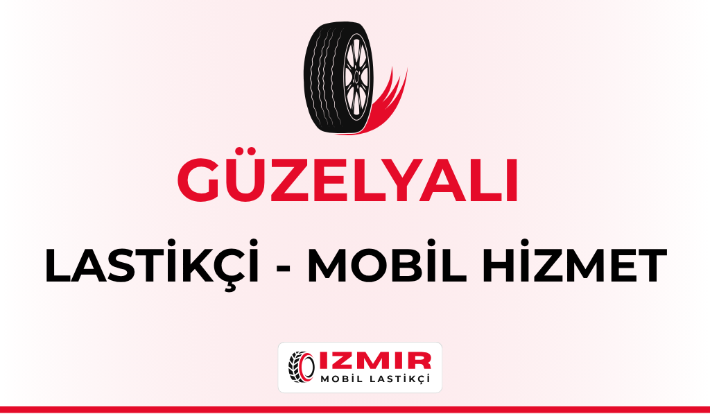 Güzelyalı Lastikçi