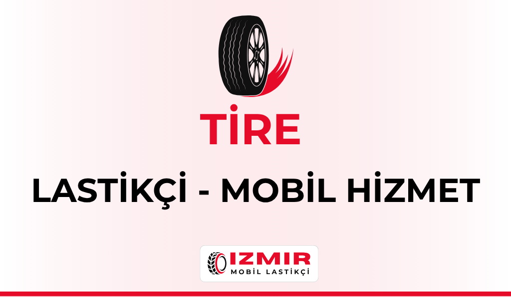 Tire Lastikçi